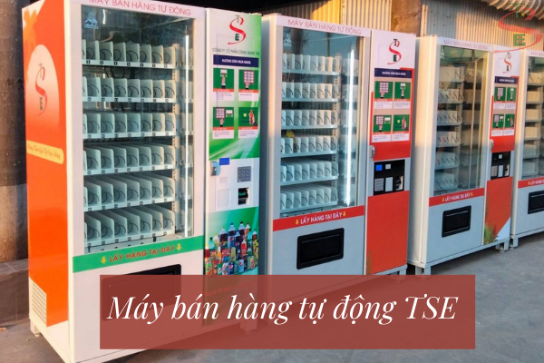 Kinh doanh máy bán hàng tự động TSE